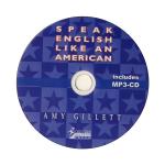 کتاب Speak English Like an American اثر Amy Gillett انتشارات شیلر