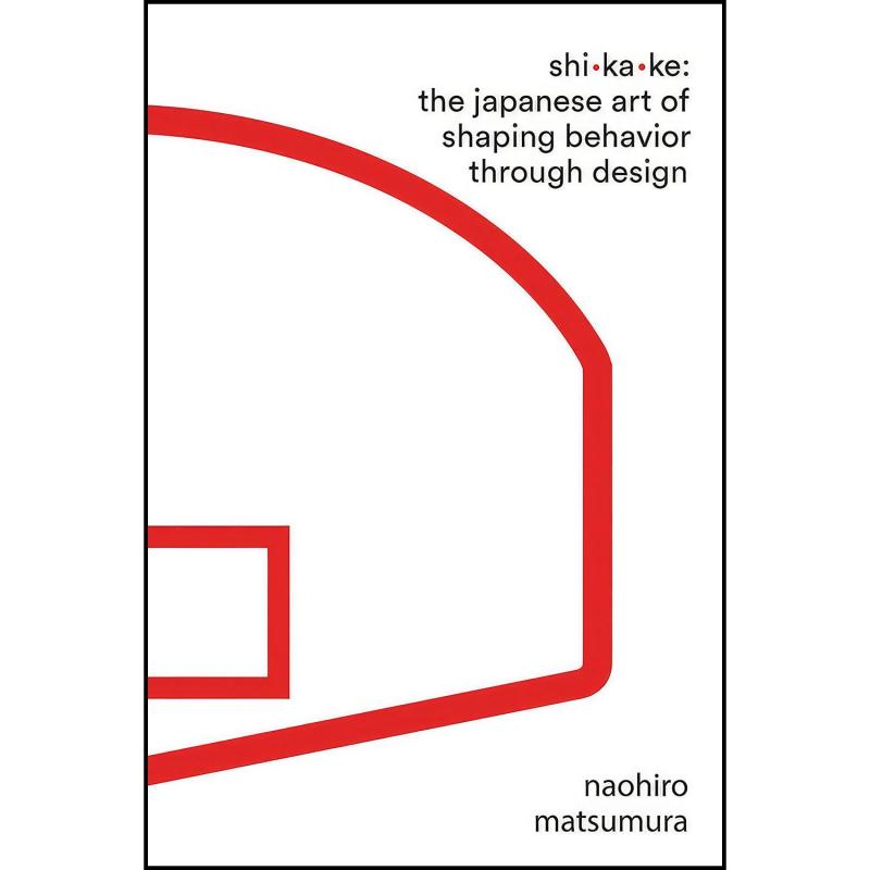 کتاب Shikake اثر Naohiro Matsumura انتشارات Liveright