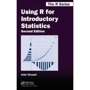 کتاب Using R for Introductory Statistics  اثر John Verzani انتشارات Chapman and Hall/CRC