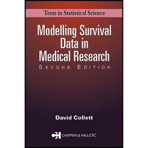 کتاب Modelling Survival Data in Medical Research  اثر D. Collett انتشارات Chapman & Hall