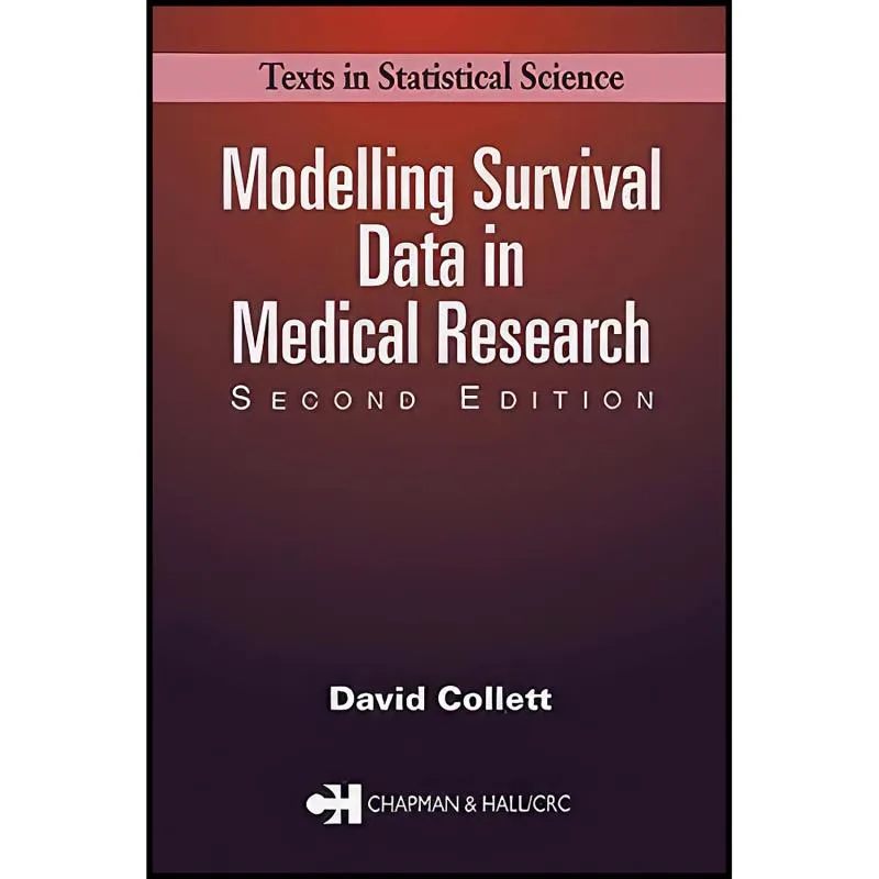 کتاب Modelling Survival Data in Medical Research  اثر D. Collett انتشارات Chapman & Hall