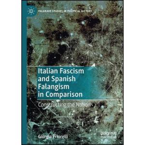 کتاب Italian Fascism and Spanish Falangism in Comparison اثر Giorgia Priorelli انتشارات تازه ها