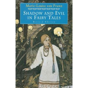 کتاب Shadow and Evil in Fairy Tales اثر Marie-Luise von Franz انتشارات Shambhala