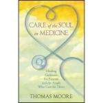 کتاب Care of the Soul in Medicine اثر Thomas Moore انتشارات Hay House UK Ltd