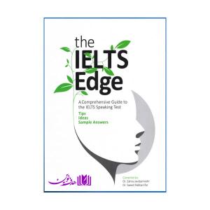 کتاب the ielts edge tips ideas sample answers اثر جمعی از نویسندگان انتشارات هدف نوین