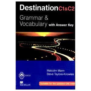 کتاب Destination C1 And C2 Grammar And Vocabulary With Answer Key اثر Malcolm Mann And Steve Taylore-Knowles انتشارات اشتیاق نور