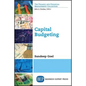 کتاب Capital Budgeting اثر Sandeep Goel انتشارات Business Expert Press