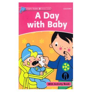 کتاب Dolphin Readers Starter A Day With Baby اثر Di Taylor انتشارات الوندپویان