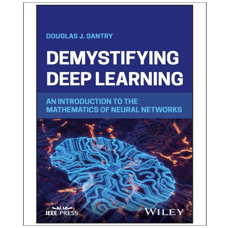 کتاب Demystifying Deep Learning اثر Douglas J. Santry انتشارات رایان کاویان