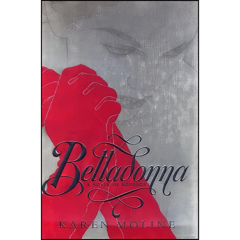 کتاب Belladonna اثر Karen Moline انتشارات Grand Central Pub