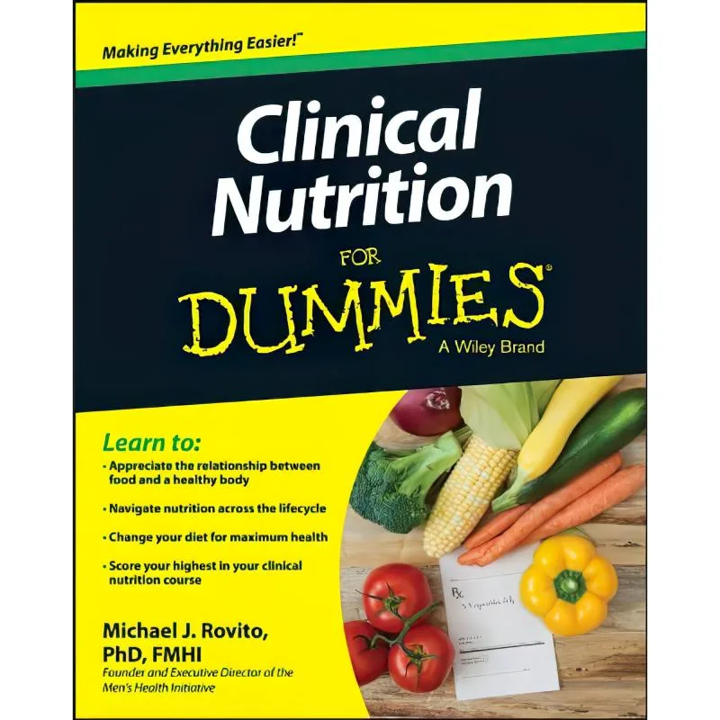 کتاب Clinical Nutrition For Dummies اثر Michael J. Rovito انتشارات For Dummies