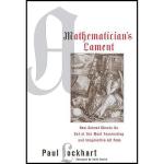 کتاب A Mathematician's Lament اثر Paul Lockhart and Keith Devlin انتشارات Bellevue Literary Press