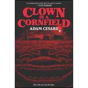 کتاب Clown in a Cornfield اثر Adam Cesare انتشارات HarperTeen