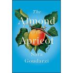 کتاب The Almond in the Apricot اثر Sara Goudarzi انتشارات Deep Vellum Publishing