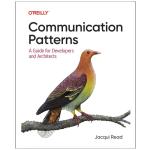 کتاب Communication Patterns A Guide for Developers and Architects اثر Jacqui Read انتشارات رایان کاویان