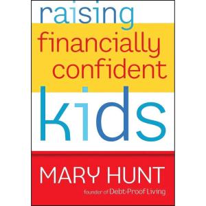 کتاب Raising Financially Confident Kids اثر Mary Hunt انتشارات تازهها