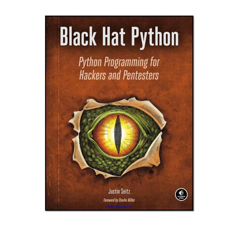 کتاب Black Hat Python اثر Justin Seitz انتشارات William Pollock