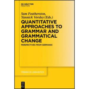کتاب Quantitative Approaches to Grammar and Grammatical Change اثر Sam Featherston انتشارات De Gruyter Mouton