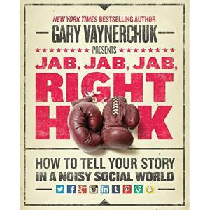 کتاب Jab, Jab, Jab, Right Hook اثر Gary Vaynerchuk انتشارات Harper Business