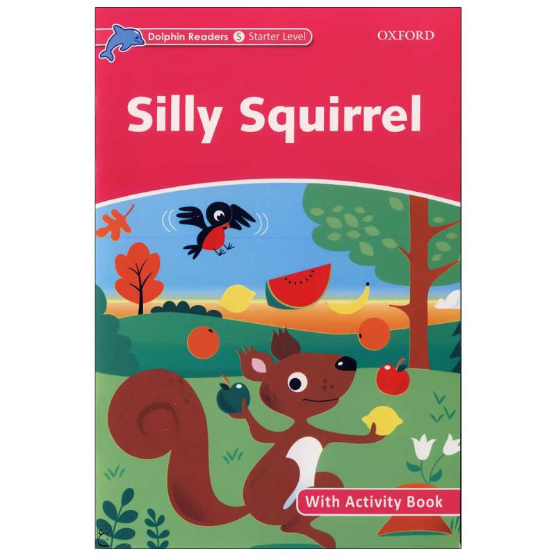 کتاب silly squirrel اثر جمعی از نویسندگان انتشارات ابداع