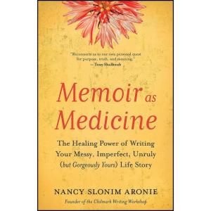کتاب Memoir as Medicine اثر Nancy Slonim Aronie انتشارات New World Library