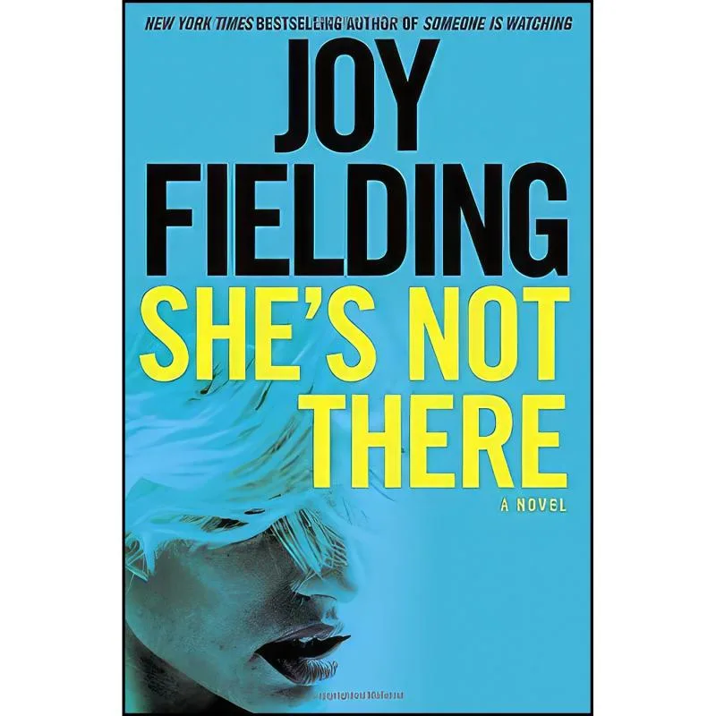 کتاب She's Not There اثر Joy Fielding انتشارات Ballantine Books