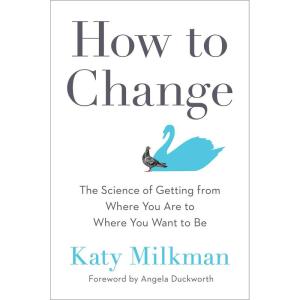 کتاب How to Change اثر Katy Milkman انتشارات Portfolio